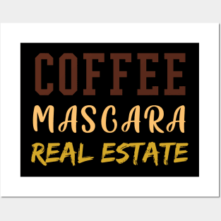 Coffee Mascara Real Estate, Realtor Shirt, Real Estate Is My Hustle, Realtor Gift, Making Dreams Come True, Gift for Real Estate Agent Posters and Art